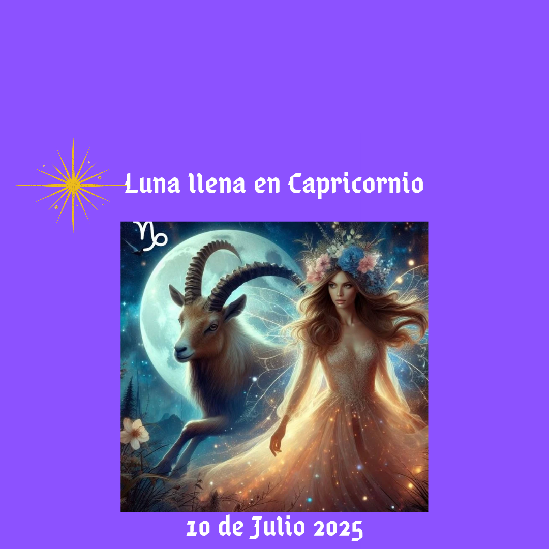 🌕♑️Luna llena en Capricornio 10/7/2025