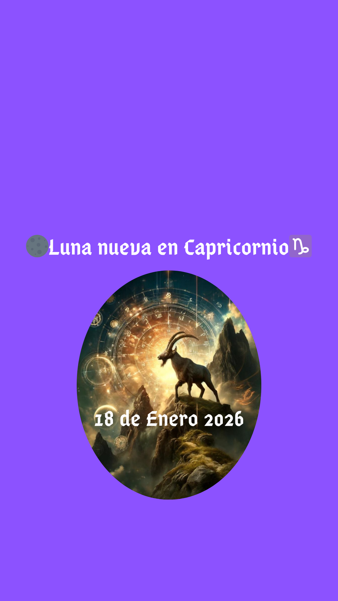 🌑♑️Luna nueva en Capricornio.