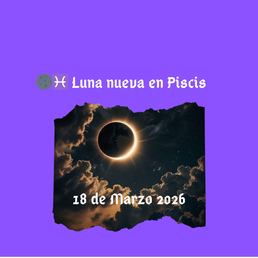 🌑♓️Luna nueva en Piscis.